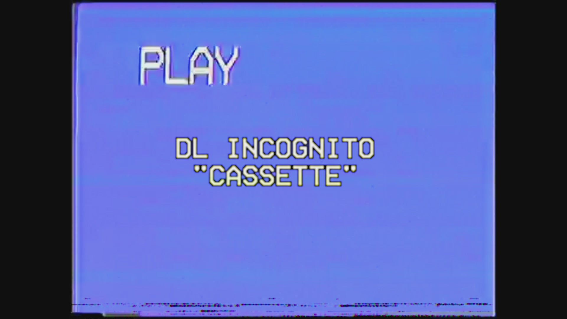 Load video: DL Incognito &quot;Cassette&quot;