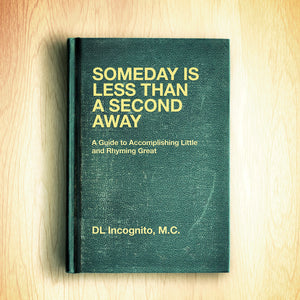 Someday Is Less Than a Second Away LP